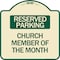 Signmission Church Member of the Month Heavy-Gauge Aluminum Architectural Sign, 18" x 18", TG-1818-24277 A-DES-TG-1818-24277 - alternate 1